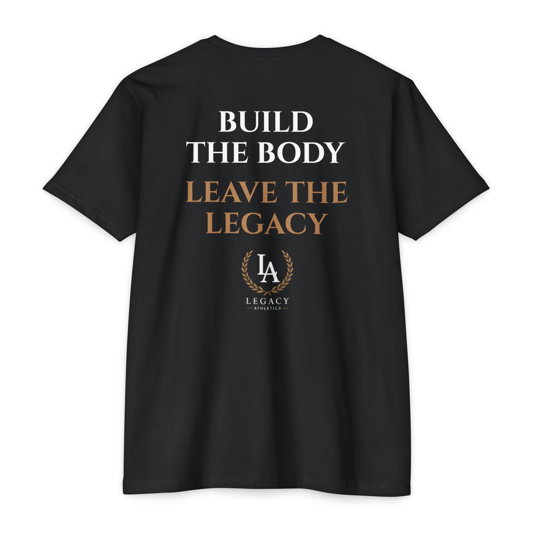 Legacy Leadership T-Shirt — "BUILD THE BODY. LEAVE THE LEGACY."