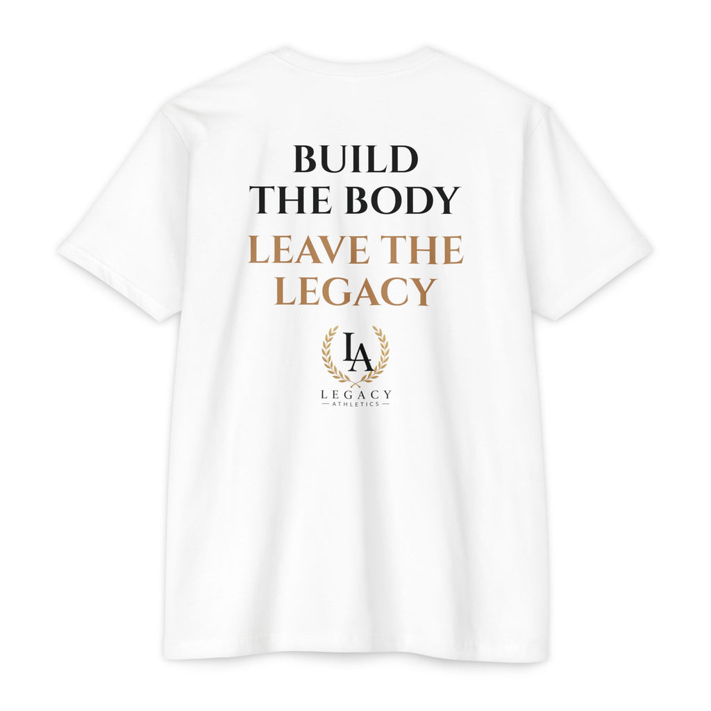 Legacy Leadership T-Shirt — "BUILD THE BODY. LEAVE THE LEGACY."