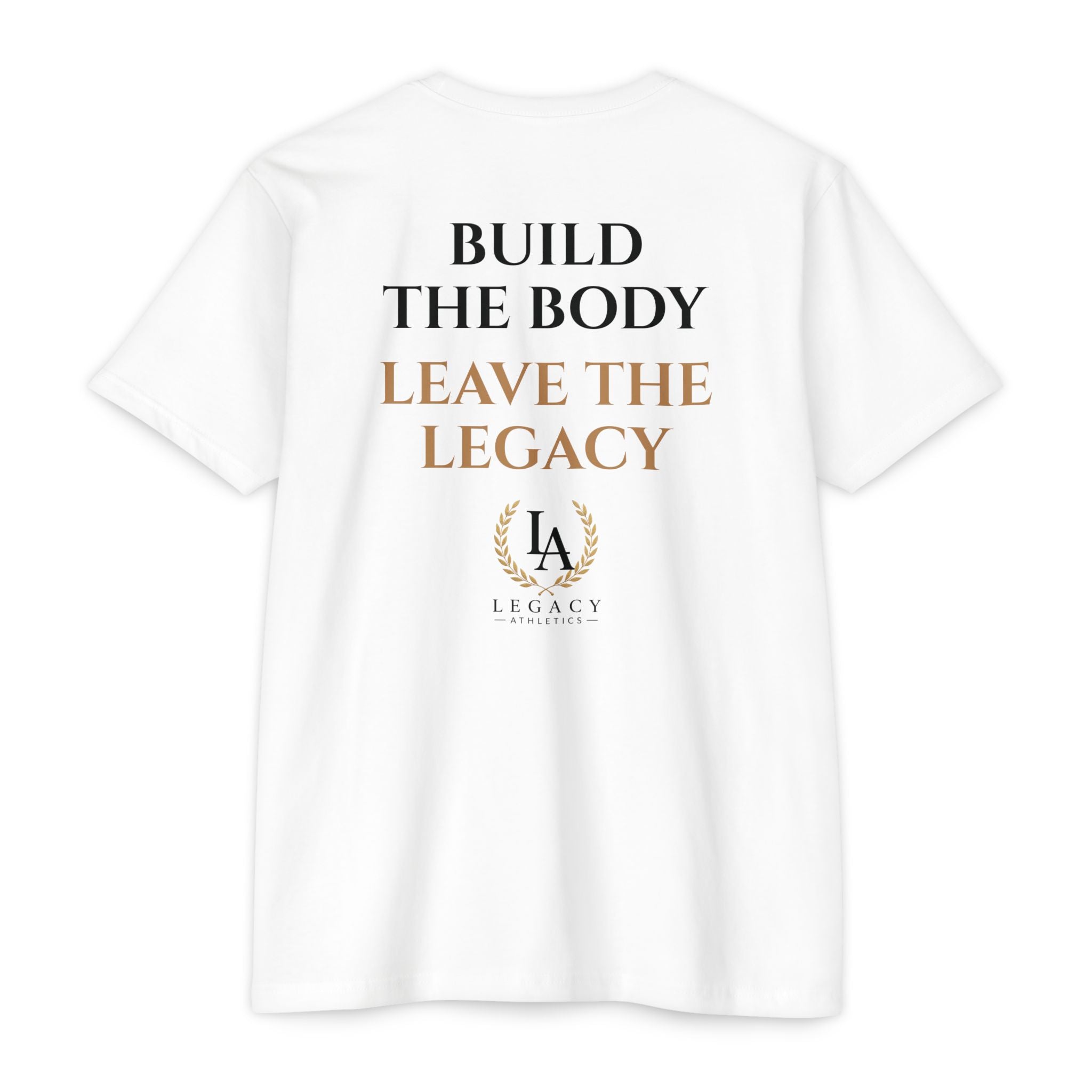 Legacy Leadership T-Shirt — "BUILD THE BODY. LEAVE THE LEGACY."