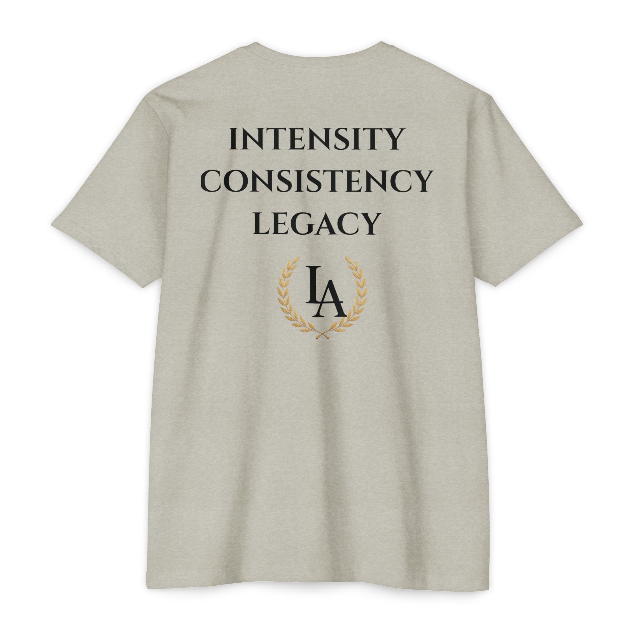 Legacy Leadership T-shirt "INTENSITY, CONSISTENCY, LEGACY"