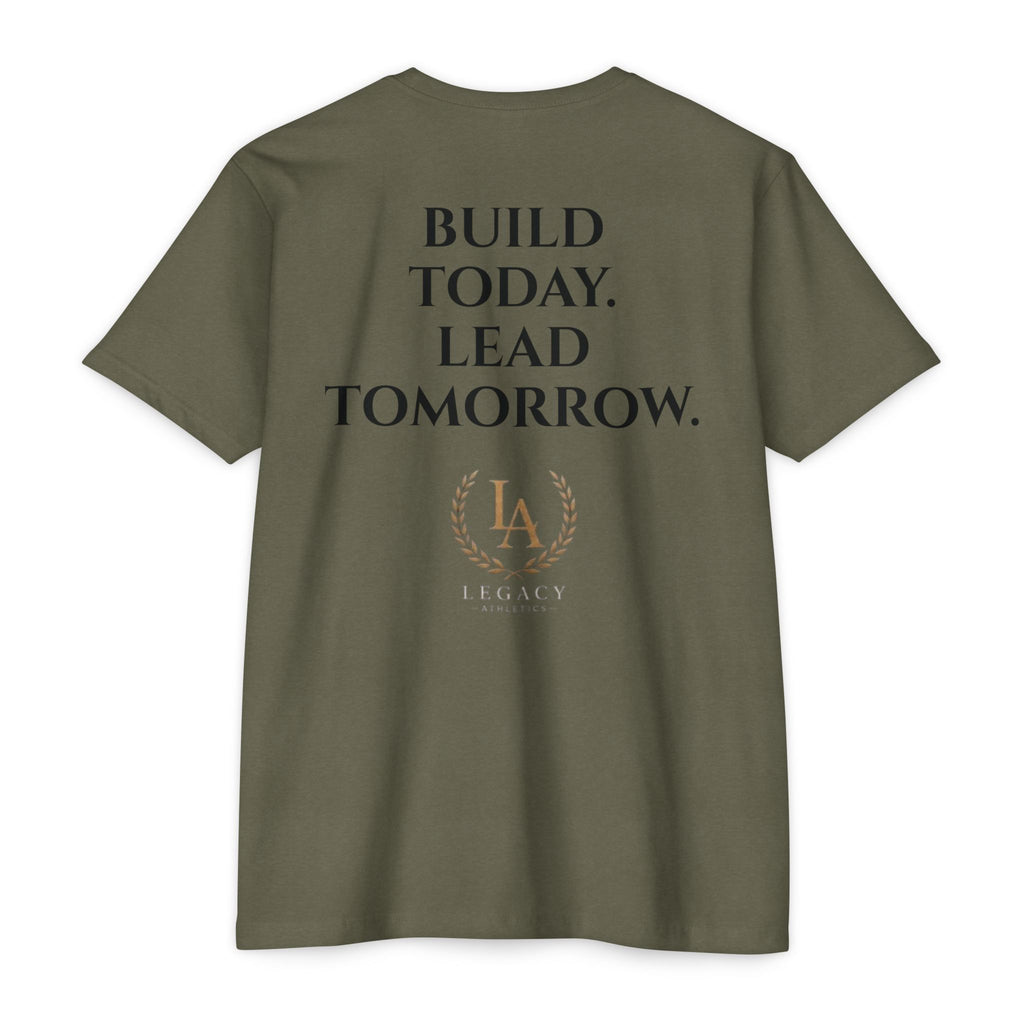Legacy Leadership T-Shirt — "Build Today. Lead Tomorrow."